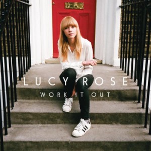 Work It Out by Lucy Rose